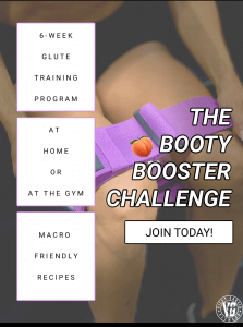 The booty booster challenge
