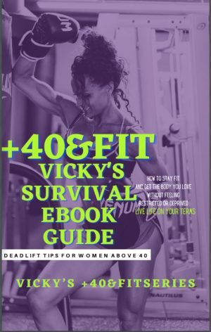 40+ Fit Survival Guide